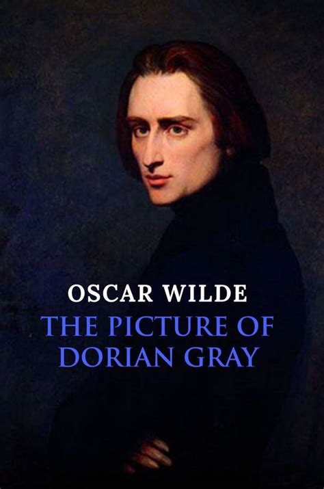 The Picture Of Dorian Gray The Original 1890 Unabridged And Uncensored