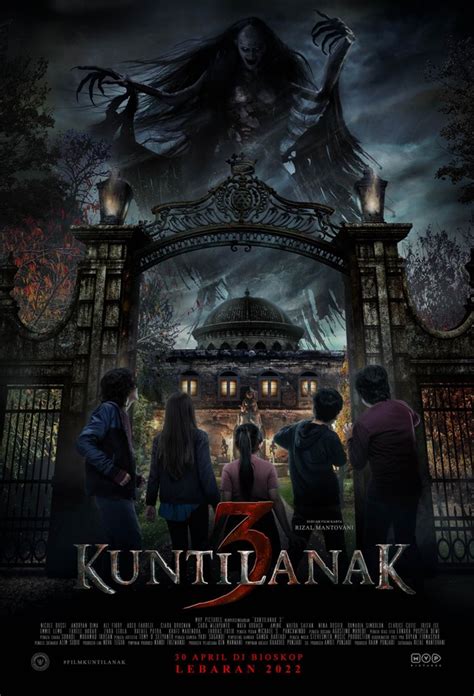 Tayang 30 April 2022 Film Kuntilanak 3 Siap Tampilkan Sesuatu Yang