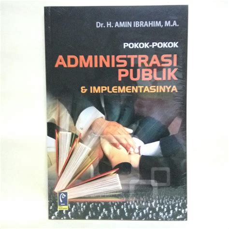 Jual Buku Pokok Pokok Administrasi Publik Dan Implementasinya Shopee Indonesia