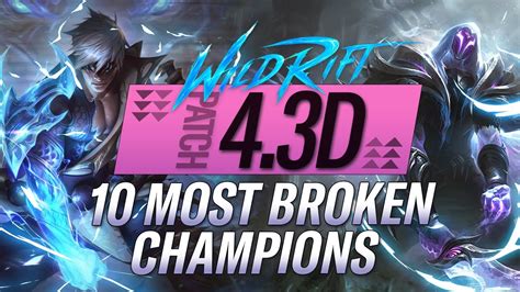 10 Most Op Champions Patch 4 3d Riftguides Wildrift Guide