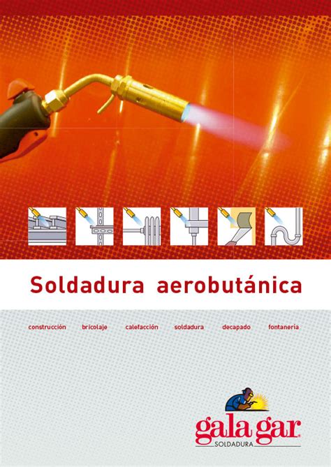 Soldadura Aerobutánica GALA GAR Productos de soldadura y