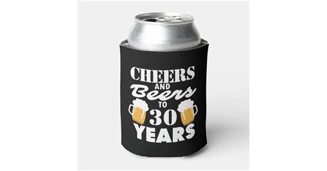 Personalized Cheers And Beers To 30 Years Can Cooler Zazzle