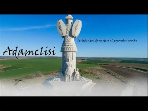 Monumentul De La Adamclisi YouTube