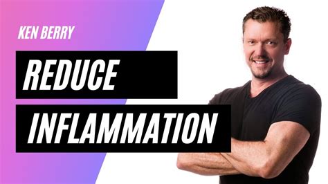 Dr Ken Berry The Best Ways To Reduce Inflammation In Your Body Youtube