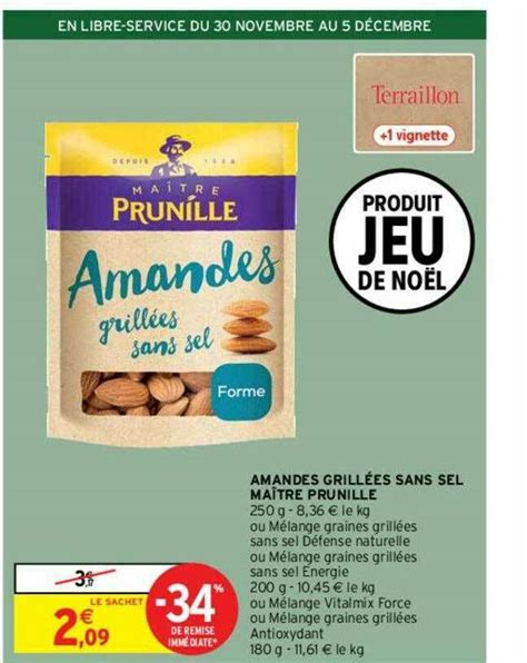 Promo Amandes Grillées Sans Sel Maître Prunille chez Intermarché Express