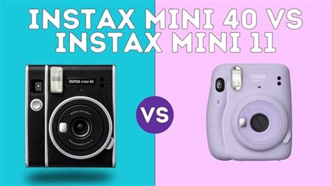 Instax Mini 40 vs Mini 11: The Ultimate Instant Camera Face-Off