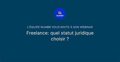 Freelance quel statut juridique choisir L équipe Numbr