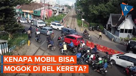 Kenapa Mobil Mogok Di Rel Kereta YouTube