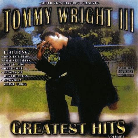 Tommy Wright III - Greatest Hits Volume 1 Lyrics and Tracklist | Genius