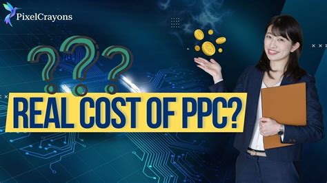 How Much Does Ppc Cost A Complete Guide Youtube