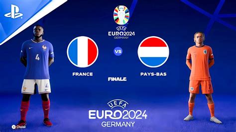 FC 24 France Vs Pays Bas UEFA EURO 2024 Finale Match Complet PS4