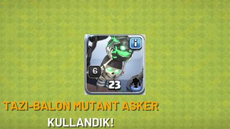 Taz Balon Mutant Askeri Kulland K Clash Of Clans Clash Of Clans