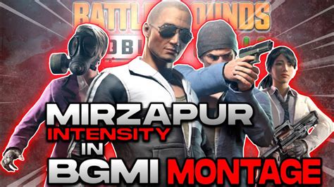 Mirzapur Intensity In BGMI PUBG MOBILE MONTAGE YouTube