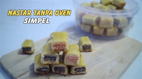 Resep Kue Lebaran Paling Mudah Nastar Wafer Tanpa Oven YouTube