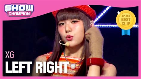 XG LEFT RIGHT 엑스지 레프트 라이트 l Show Champion l EP 464 YouTube