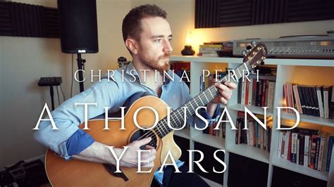 A Thousand Years Christina Perri Solo Fingerstyle Guitar Arrangement