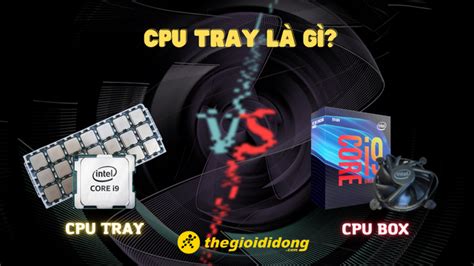 Nh Ngh A Cpu Tray L G V T C D Ng Trong Thi T K M Y T Nh