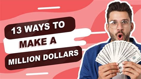 Ways To Make A Million Dollars Youtube