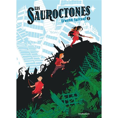 Les Sauroctones Tome Livres Bd Par Erwann Surcouf Chez Dargaud