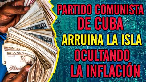 Partido Comunista de Cuba arruina la isla ocultando la inflación