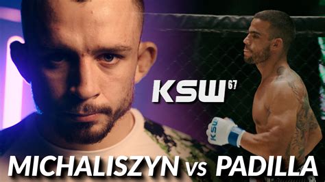 Ksw Igor Michaliszyn Vs Lionel Padilla Trailer Fight Pl Mma