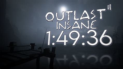 Outlast 2 Insane Speedrun 1 49 36 By FalexLess Insane Run YouTube