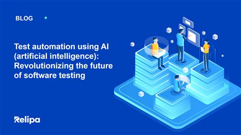 Test Automation Using Ai Artificial Intelligence Revolutionizing The