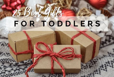 25 Best Gifts for Toddlers to Keep Them Busy and Happy - Maestra Mom