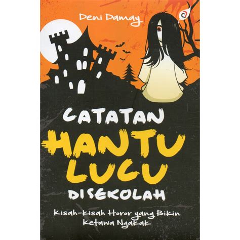 Kumpulan Cerita Lucu Buku Cerita Hantu Lucu