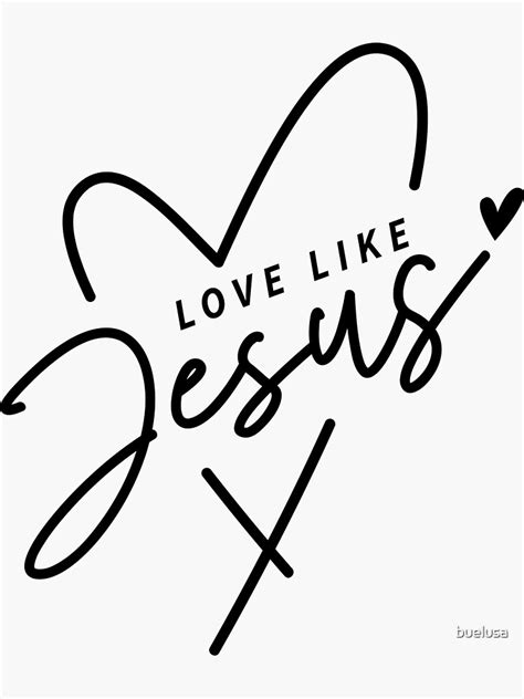 Love Like Jesus Sticker For Sale By Buelusa Redbubble