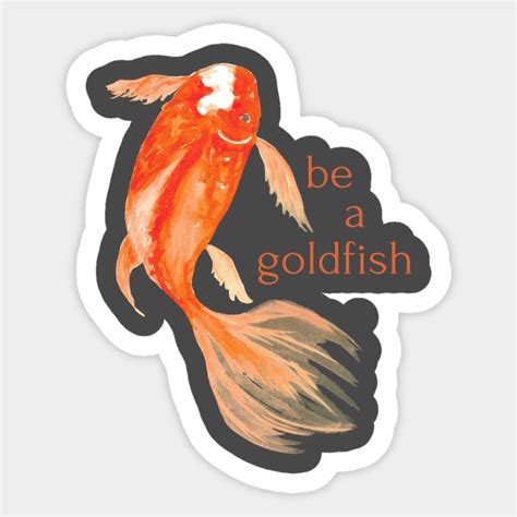 Be A Goldfish Ted Lasso Sticker Teepublic