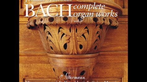 J S Bach Complete Organ Works Played On Silbermann Organs CD 03