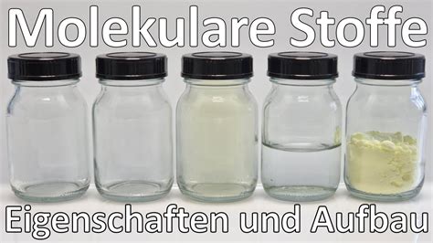 Molekulare Stoffe flüchtige Stoffe Eigenschaften Aufbau