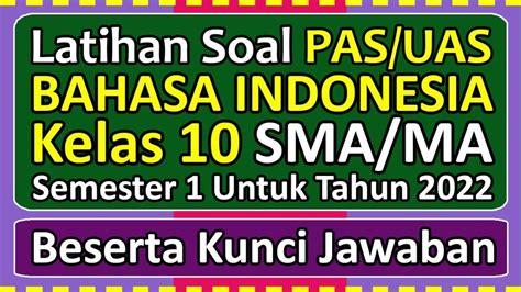 20 Soal Kunci Jawaban UAS PAT Bahasa Indonesia Kelas 10 Semester 1