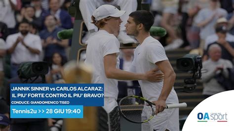 Tennis U Jannik Sinner Vs Alcaraz Il Pi Forte Contro Il Pi Bravo