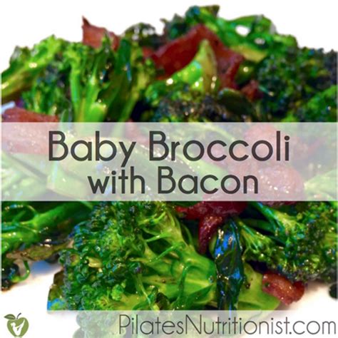 Baby Broccoli With Bacon Lily Nichols Rdn