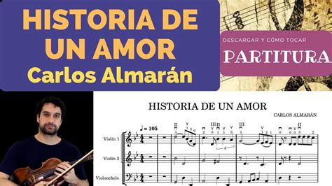 Historia De Un Amor Carlos Almar N Partitura Sheet Youtube