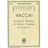 Practical Method Of Italian Singing For High Soprano Paton J Vaccai