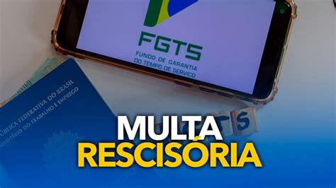 FGTS como fica a multa rescisória em 2023