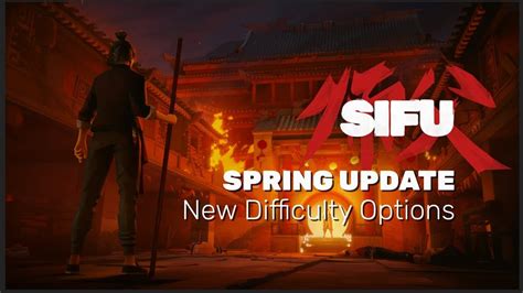 Sifu Difficulty Settings Preview Showcases Student Master Levels And