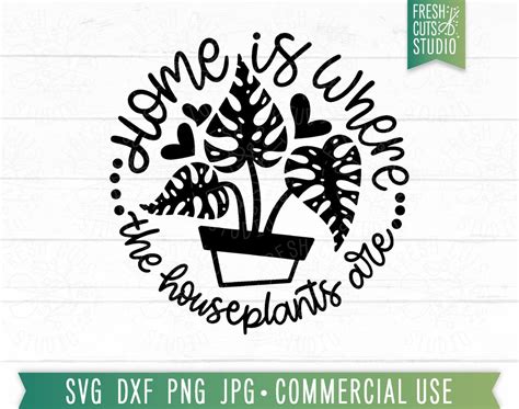 Plant Lover SVG Home Is Where The Houseplants Are SVG Funny Plant