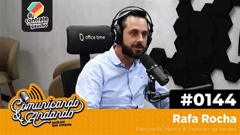 144º Rafa Rocha é Palestrante Mentor Treinador de Vendas YouTube