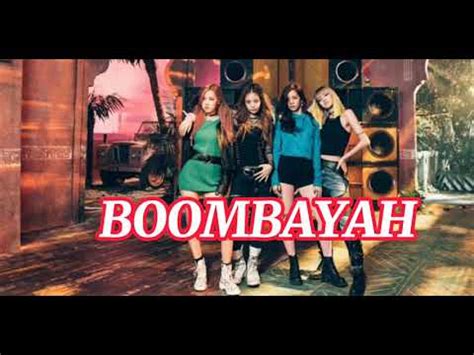 Blackpink 붐바 야 Boombayah YouTube