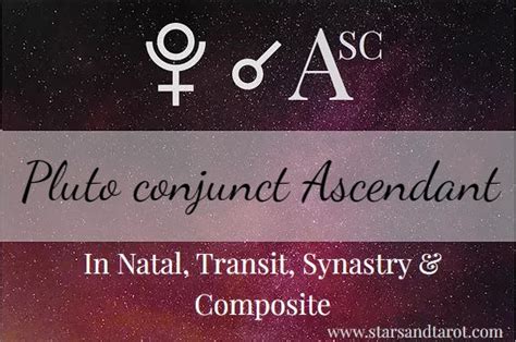 Pluto Conjunct Ascendant Aspect In Natal Transit Synastry And Composite