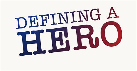 Defining A Hero