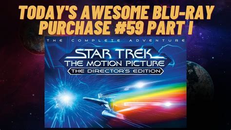 TODAY S AWESOME BLU RAY PURCHASE 59 PT I Star Trek The Motion