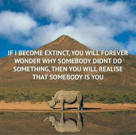 Amazing Endangered Species Quotes of all time Check it out now | quoteslast1