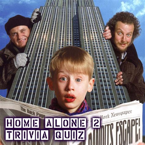 Home Alone 2 Trivia Quiz | Movies and TV | QuizRain