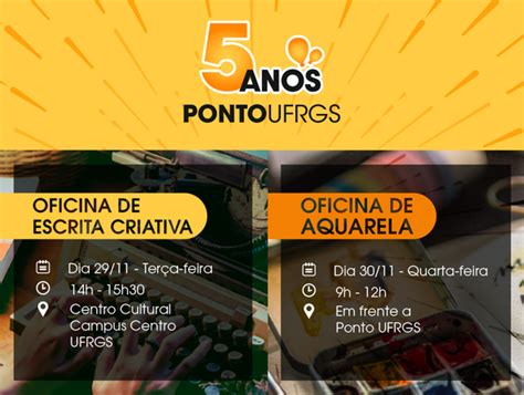 Ponto UFRGS Comemora 5 Anos Oficinas Criativas UFRGS