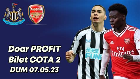 Pariuri Biletul Cota Duminica Newcastle Arsenal Youtube